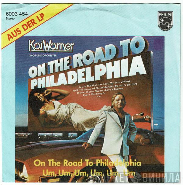 Kai Warner - On The Road To Philadelphia