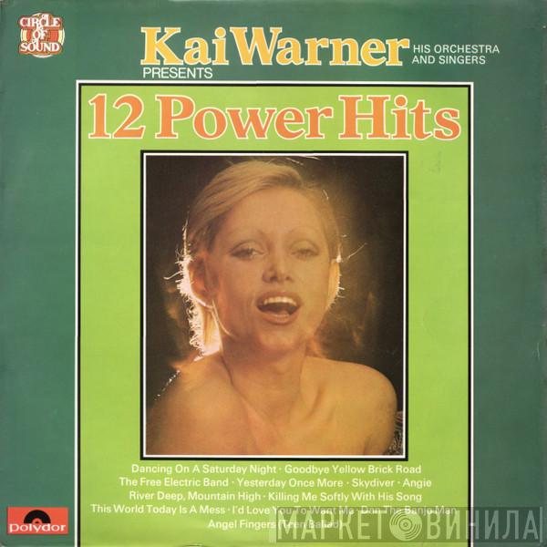 Kai Warner, Orchester Kai Warner, Kai Warner Singers - 12 Power Hits