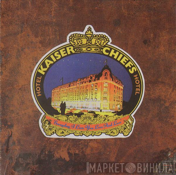 Kaiser Chiefs - Everyday I Love You Less And Less