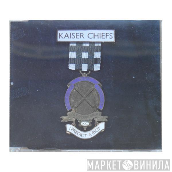 Kaiser Chiefs - I Predict A Riot