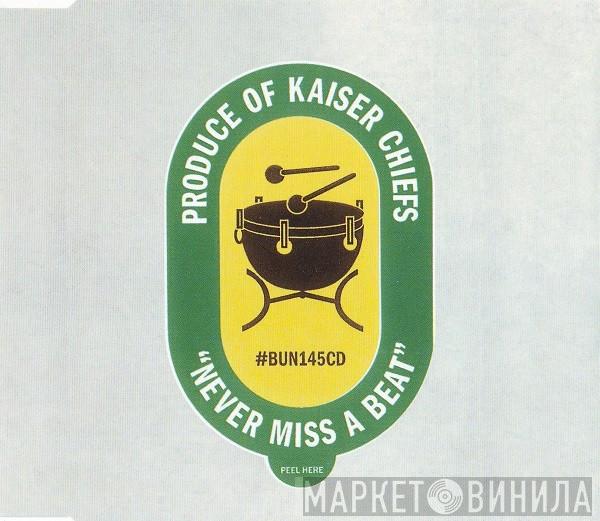 Kaiser Chiefs - Never Miss A Beat