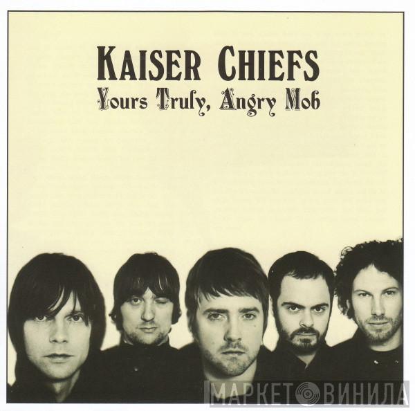 Kaiser Chiefs - Yours Truly, Angry Mob