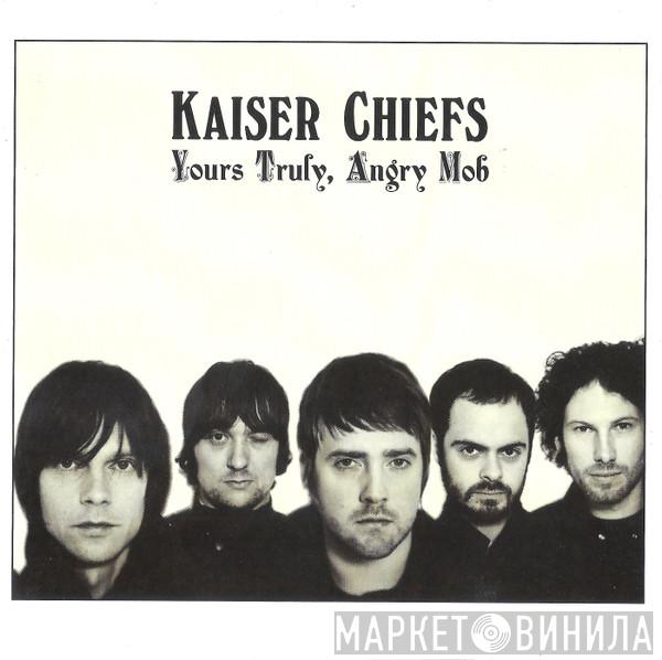 Kaiser Chiefs - Yours Truly, Angry Mob