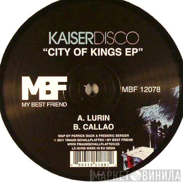 Kaiserdisco - City Of Kings EP