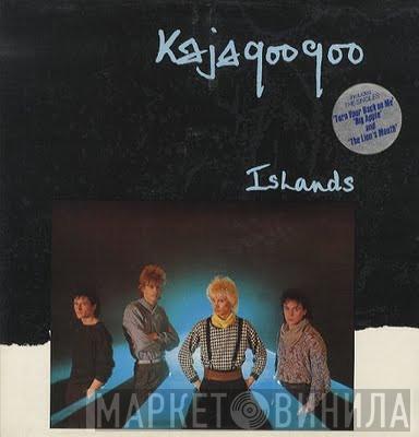 Kajagoogoo - Islands