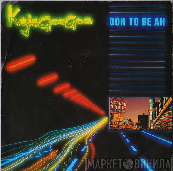 Kajagoogoo - Ooh To Be Ah