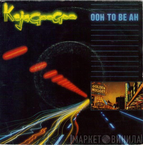 Kajagoogoo - Ooh To Be Ah