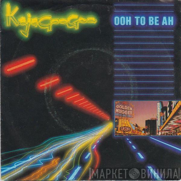 Kajagoogoo - Ooh To Be Ah