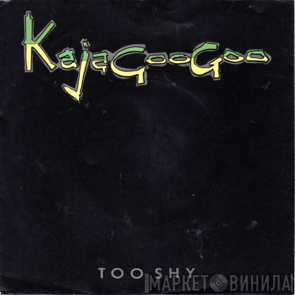  Kajagoogoo  - Too Shy