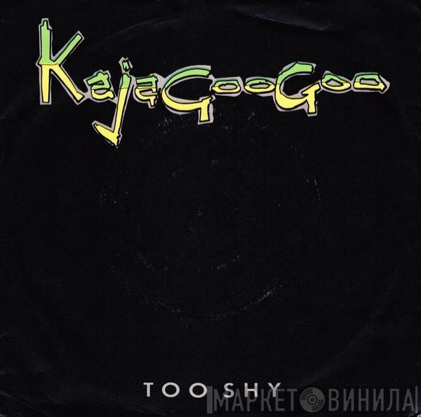  Kajagoogoo  - Too Shy