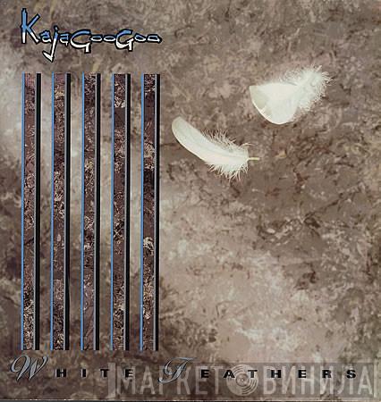  Kajagoogoo  - White Feathers