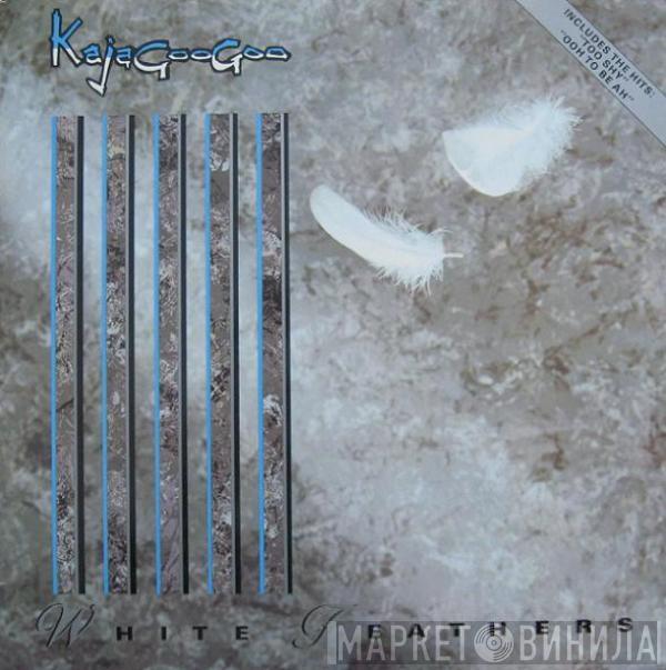 Kajagoogoo - White Feathers