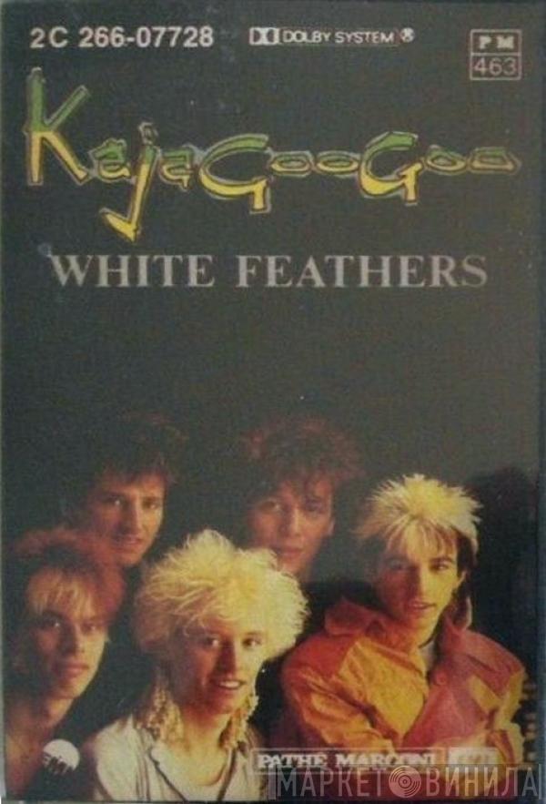  Kajagoogoo  - White Feathers