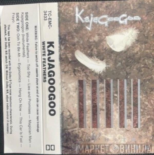  Kajagoogoo  - White Feathers