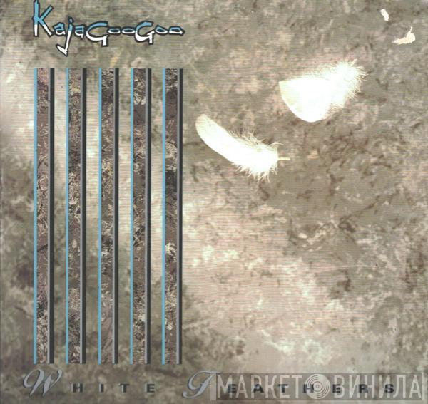  Kajagoogoo  - White Feathers