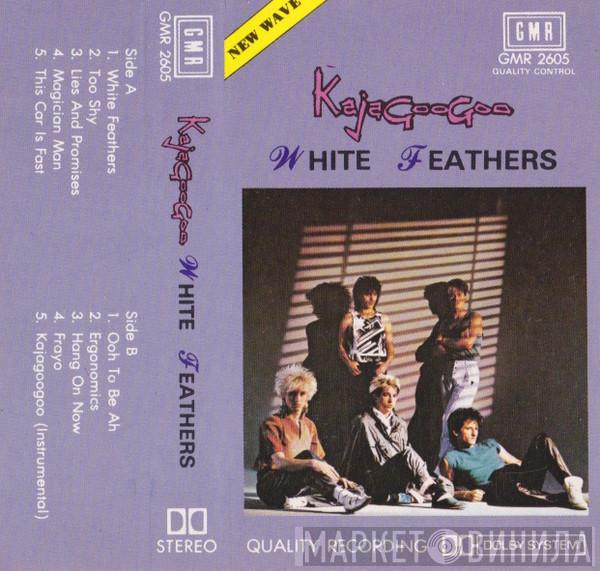  Kajagoogoo  - White Feathers