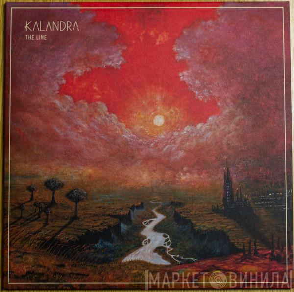  Kalandra  - The Line
