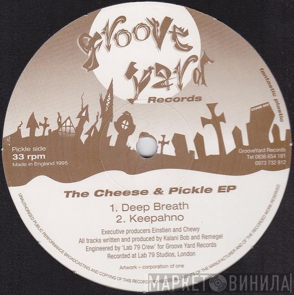 Kalani Bob & Remegel - The Cheese & Pickle EP