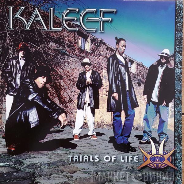 Kaleef - Trials Of Life