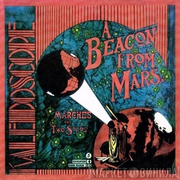 Kaleidoscope  - A Beacon From Mars