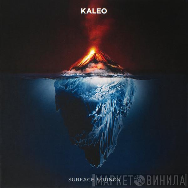 Kaleo  - Surface Sounds