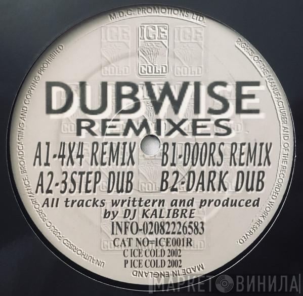 Kalibre - Dubwise (Remixes)