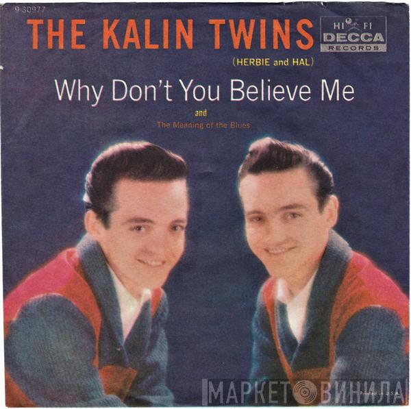  Kalin Twins  - Why Don't You Believe Me