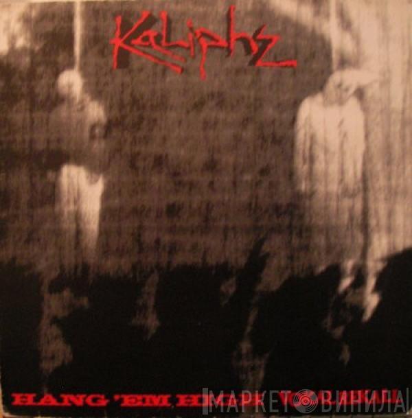Kaliphz - Hang 'Em High / Vokal Rekall