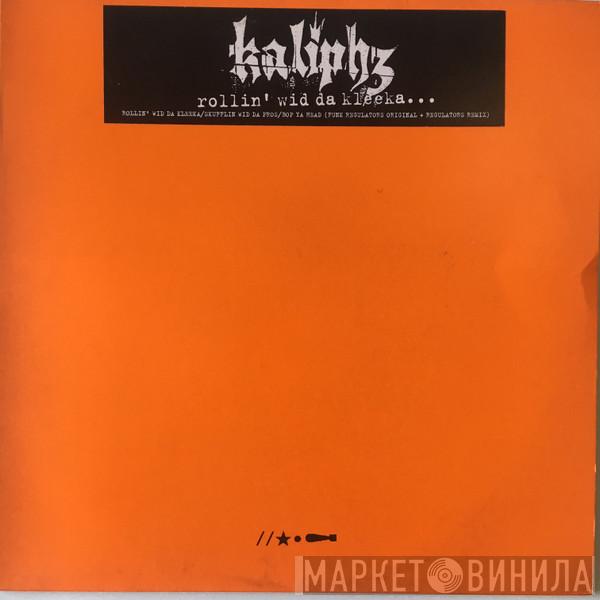 Kaliphz - Rollin' Wid Da Kleeka...