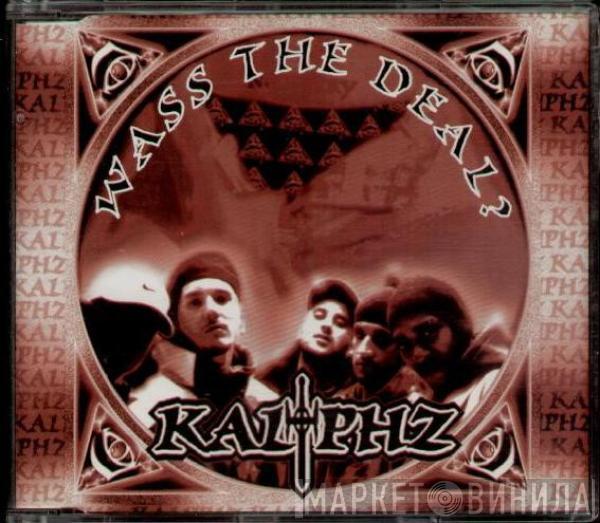 Kaliphz - Wass The Deal?