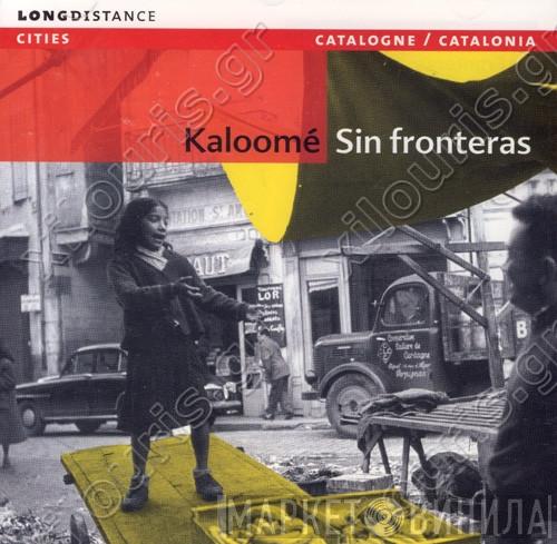 Kaloome - Sin Fronteras