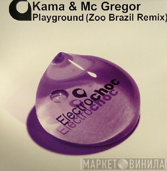 Kama & Mac Gregor - Playground
