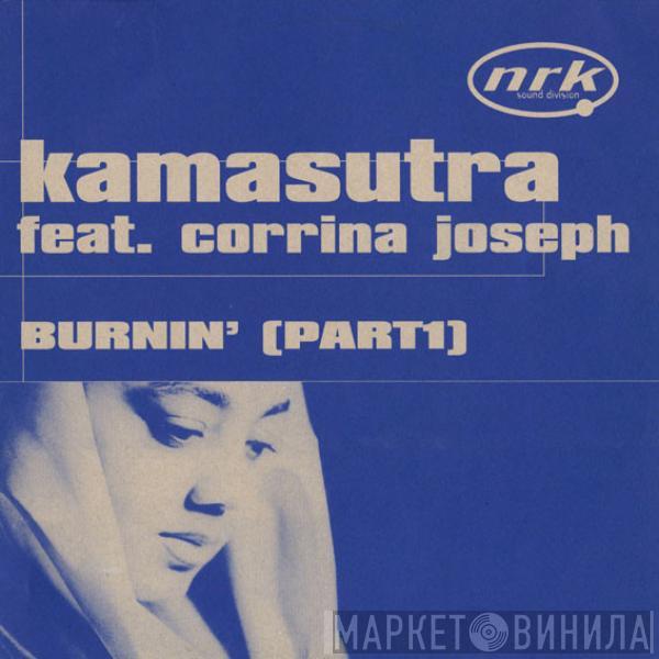 Kamasutra, Corrina Joseph - Burnin' [Part1]