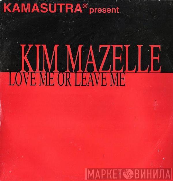 Kamasutra, Kym Mazelle - Love Me Or Leave Me