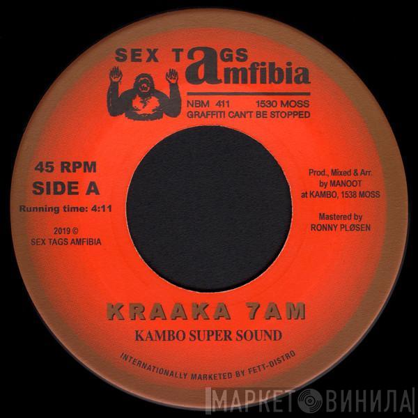 Kambo Super Sound, Don Papa, Dj Sotofett - Kraaka 7AM / Moss Dub Fønk
