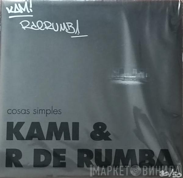, Kamikaze   R De Rumba  - Cosas Simples