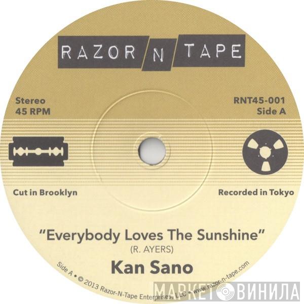 Kan Sano - Everybody Loves The Sunshine