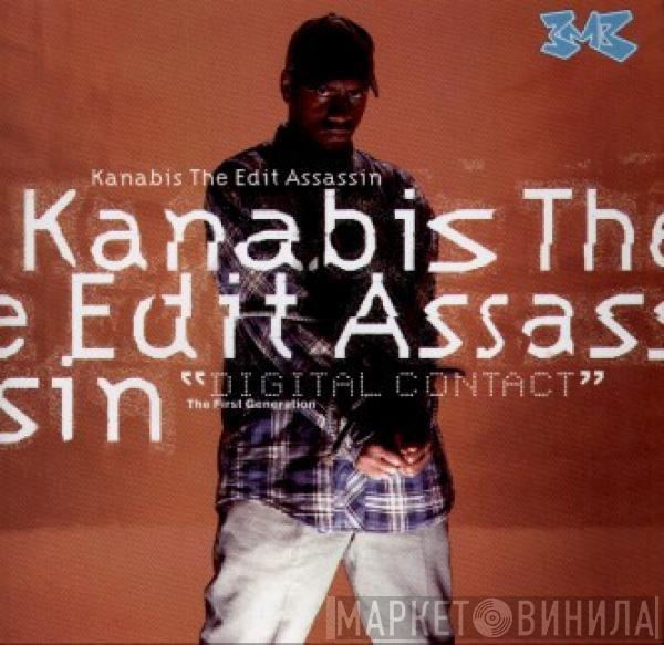 Kanabis The Edit Assassin - Digital Contact