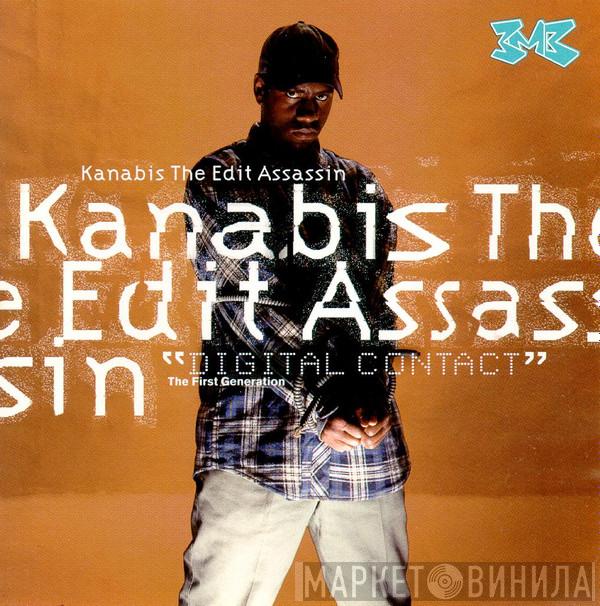 Kanabis The Edit Assassin - Digital Contact