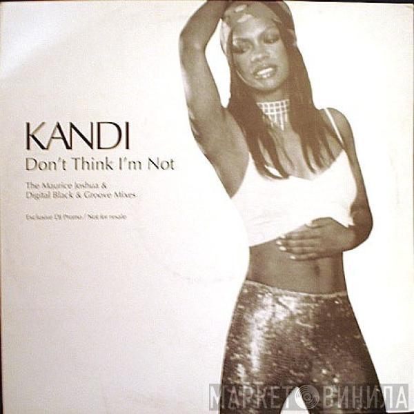 Kandi - Don't Think I'm Not