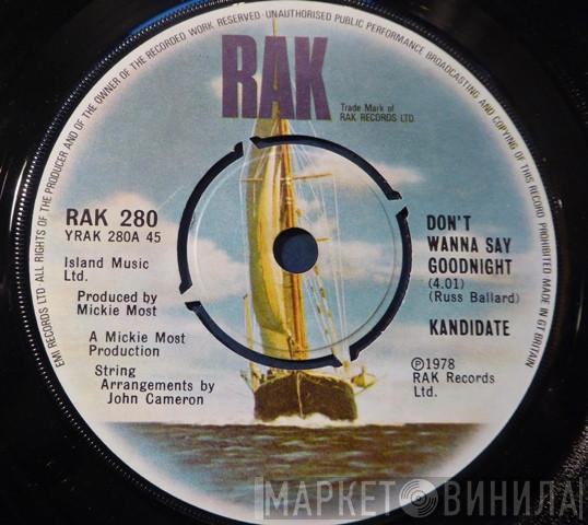 Kandidate - Don't Wanna Say Goodnight