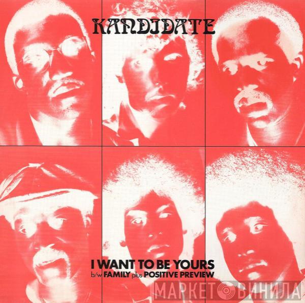 Kandidate - I Want To Be Yours