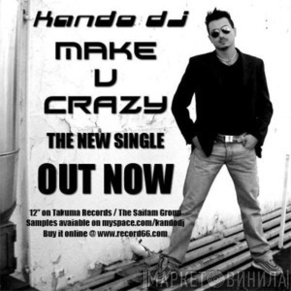 Kando - Make U Crazy