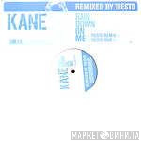Kane  - Rain Down On Me (Remixed By Tiësto)