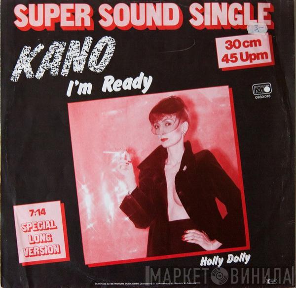  Kano  - I'm Ready / Holly Dolly