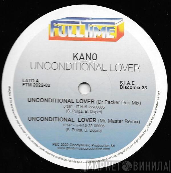 Kano - Unconditional Lover