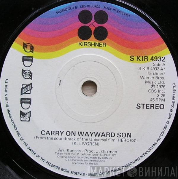 Kansas  - Carry On Wayward Son