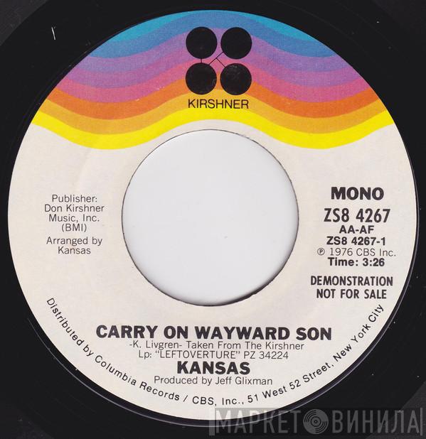 Kansas  - Carry On Wayward Son
