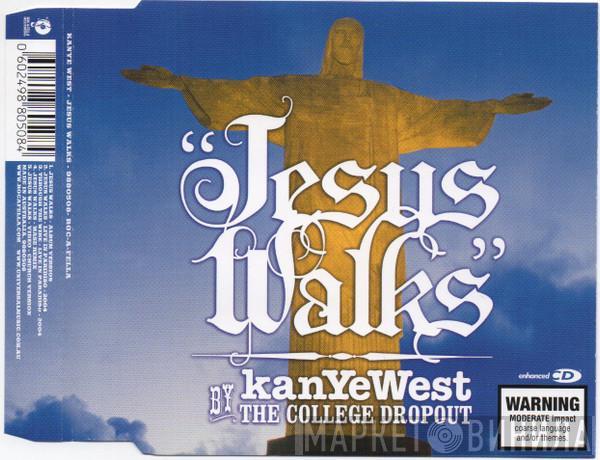  Kanye West  - Jesus Walks