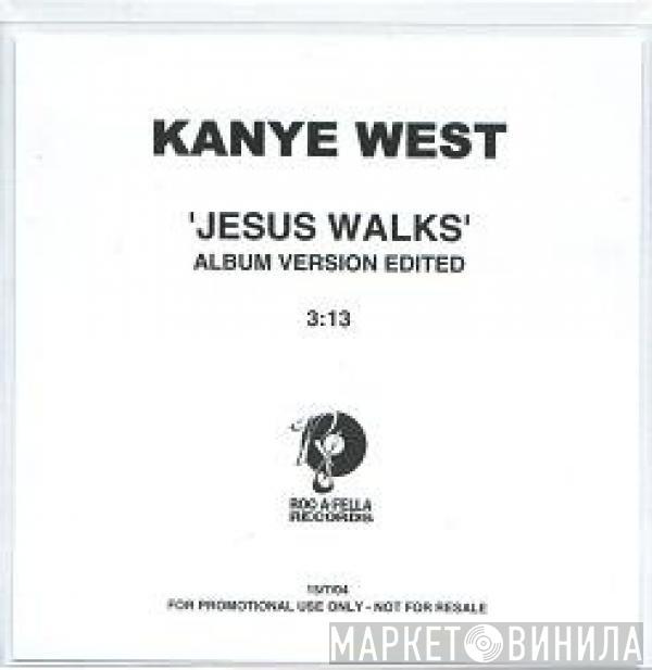  Kanye West  - Jesus Walks